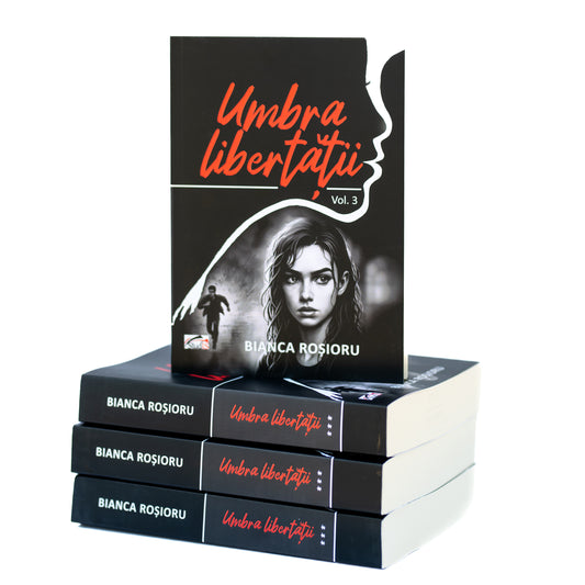 Umbra libertății vol. III