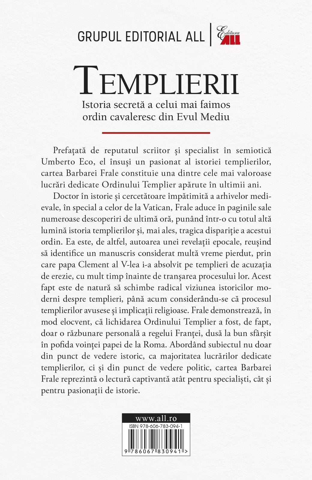 Templierii. Istoria secretă a celui mai faimos ordin cavaleresc din Evul Mediu