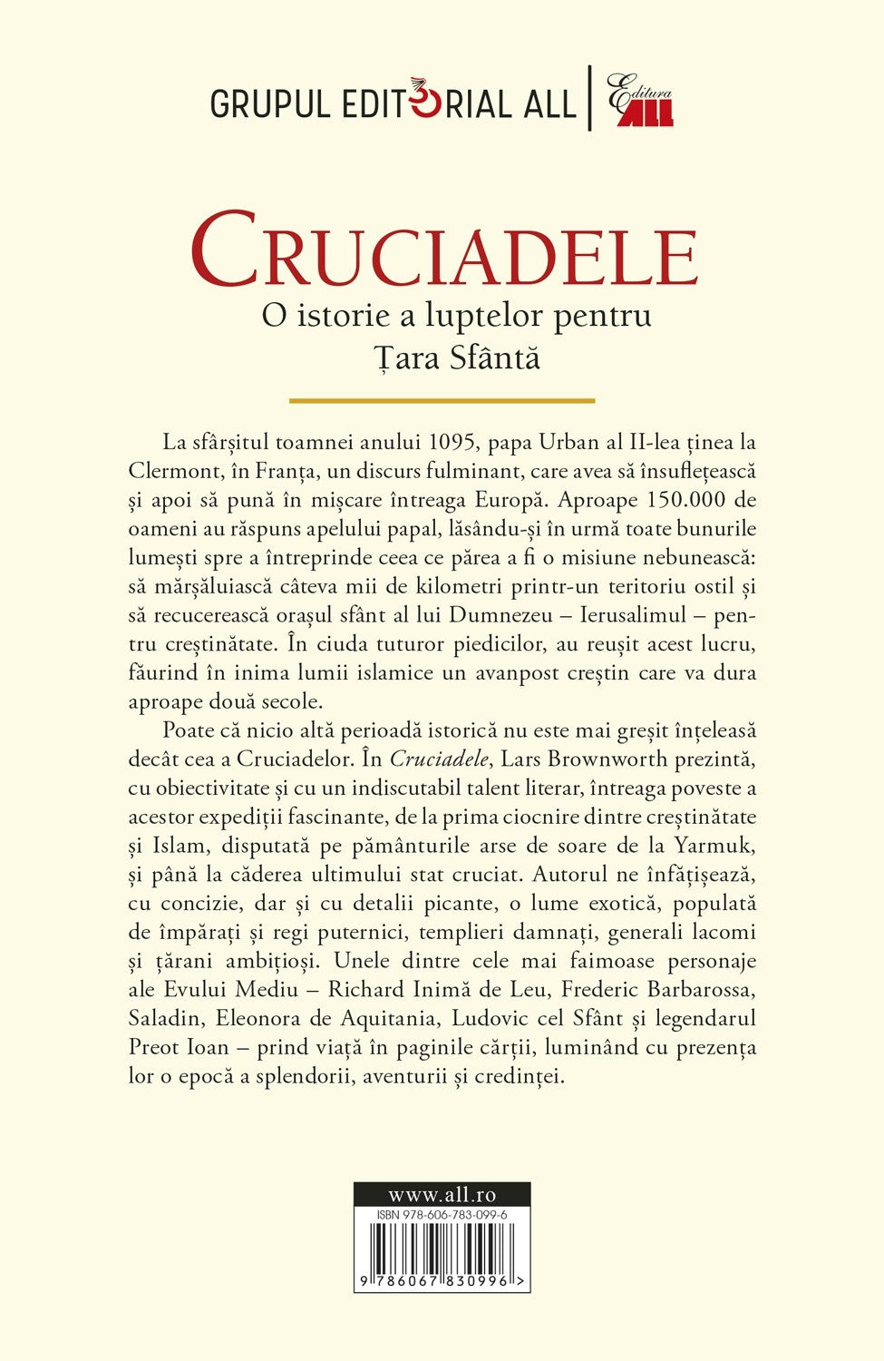 Cruciadele. O istorie a luptelor pentru Țara Sfântă