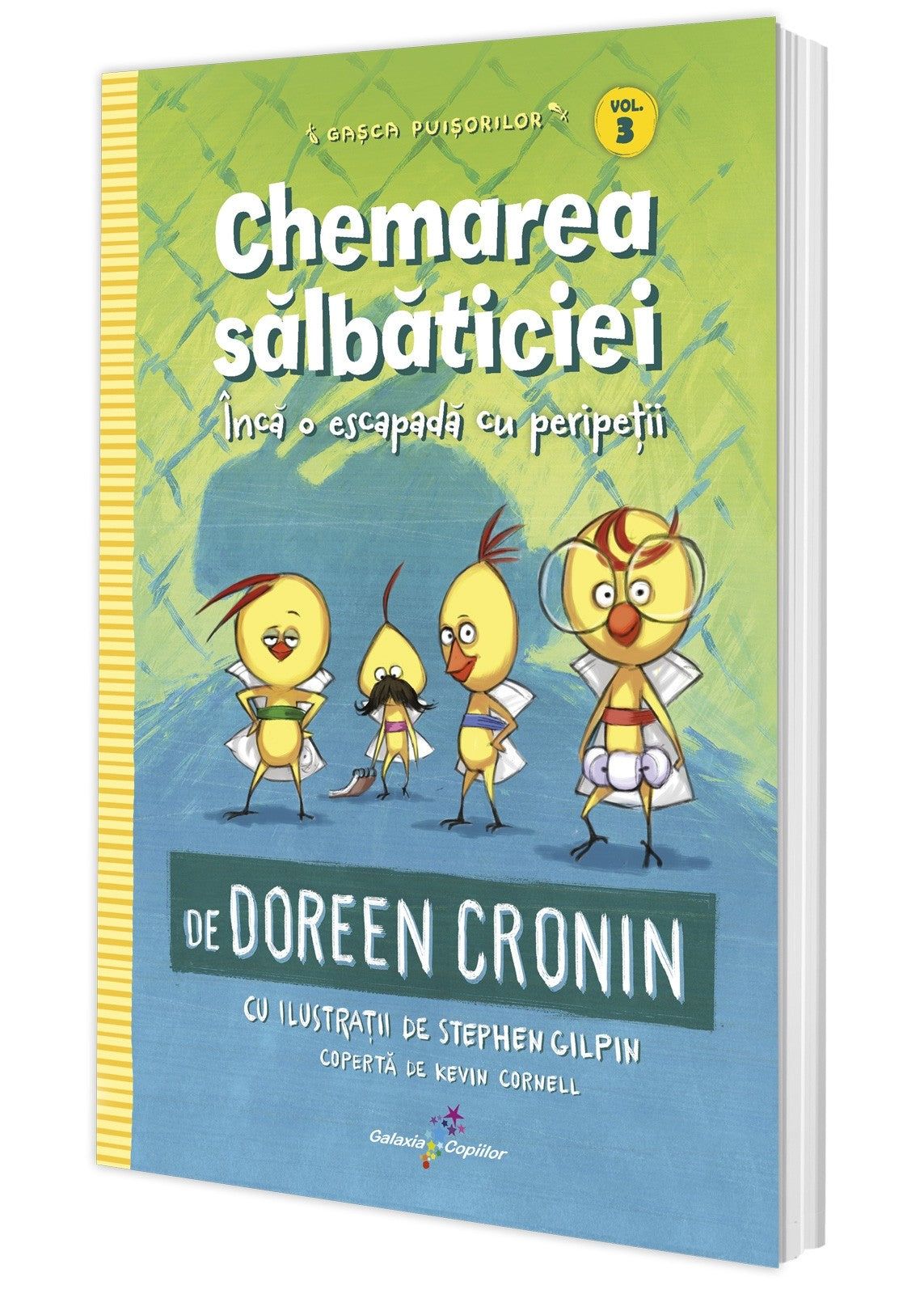 Gașca Puișorilor Vol.3: Chemarea sălbăticiei